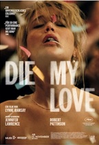 Filmplakat DIE, MY LOVE